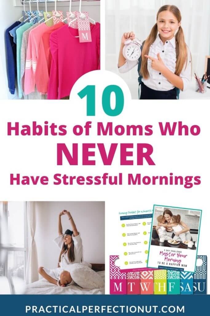 10 habits of moms who NEVER have stressful mornings