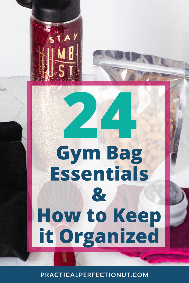 Gym Bag Essentials and How to keep it Organized - Practical Perfection
