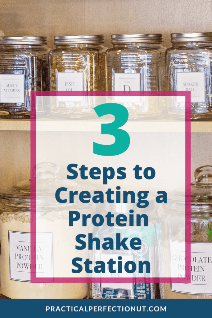 How to create an Organized Protein Shake Station - Practical Perfection