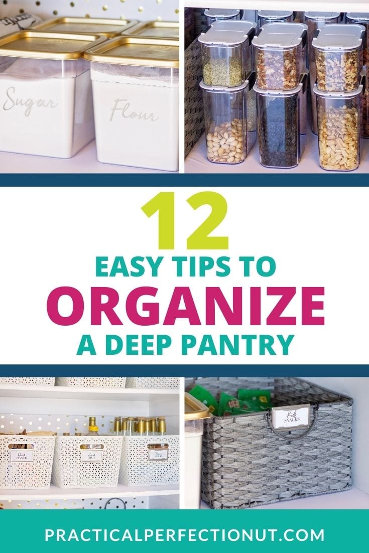 12 Easy Tips to Organize a Deep Pantry - Practical Perfection