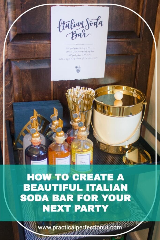 How to Create a Beautiful Italian Soda Bar for Your Next Party - Practical  Perfection