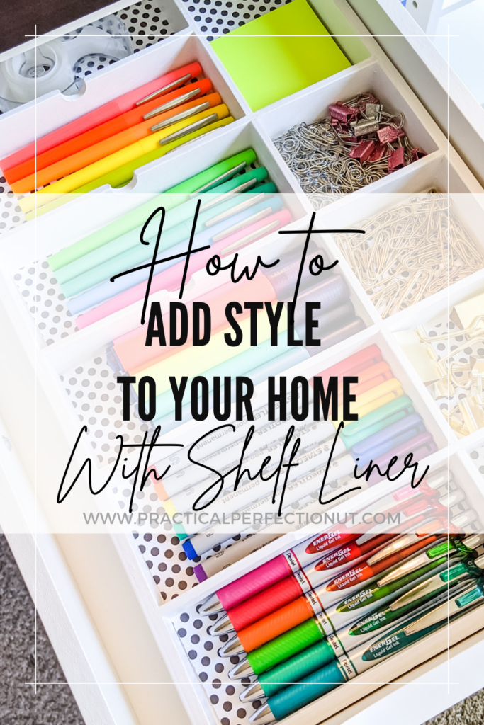 Shelf Liner Ideas for a Stylish Space: How to Add Personality to Your Home  - Practical Perfection