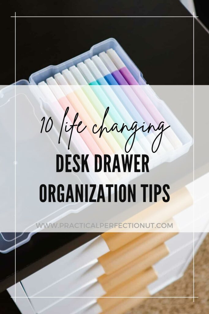 10 Life-Changing Desk Drawer Organization Tips - Practical Perfection